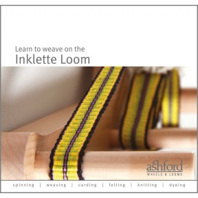Ashford Learn to Weave on the Inklette Loom Ashford Learn to Weave on the Inklette Loom