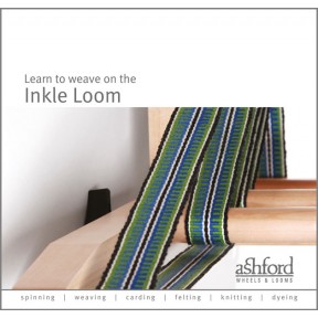 Ashford Learn to Weave on the Inkle Loom Ashford Learn to Weave on the Inkle Loom