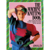 The Machine Knitting Book - Hardcover