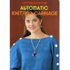 Brother Automatic Knitting Carriage Pattern Book - Softcover