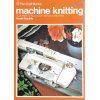 Machine Knitting Guide - Softcover